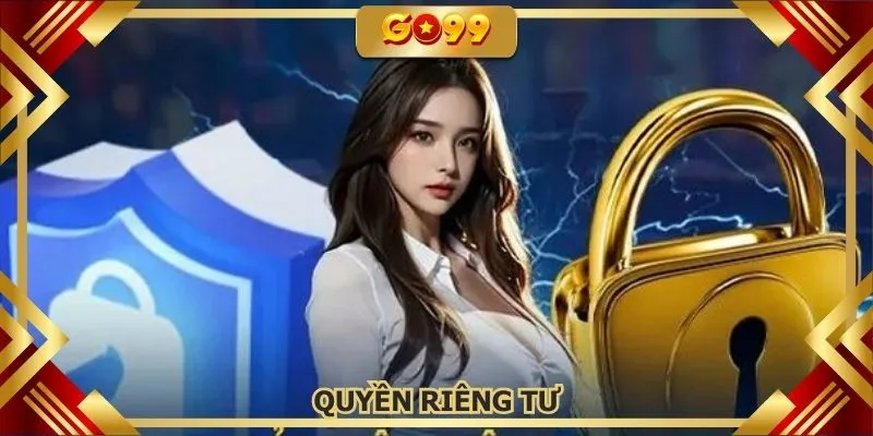 Hiểu đúng về quyền riêng tư trong giải trí